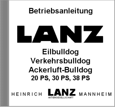 Cover Betriebsanleitung Eilbulldog, Verkehrsbulldog und Ackerluft-Bulldog 20 PS, 30 PS, 38 PS